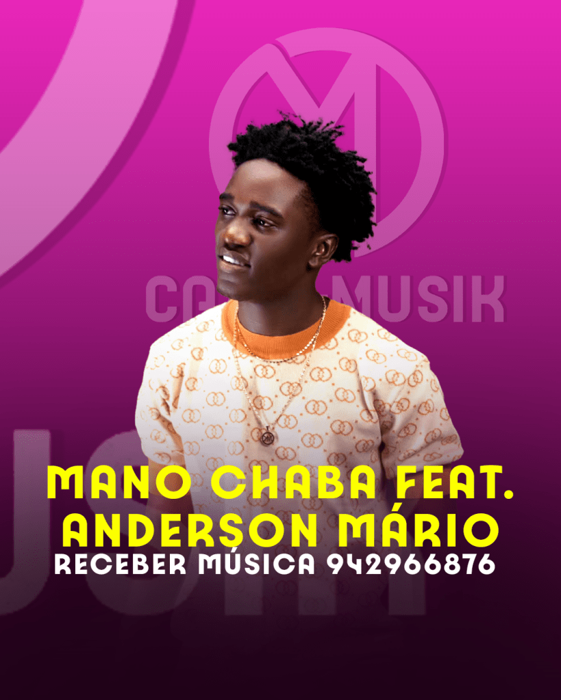 Mano Chaba Ft Anderson Mário - Atrás do Ouro (Download Mp3 2025 kuduro)